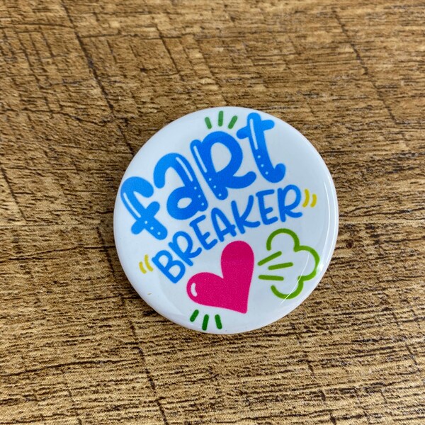 Fart Breaker pin | Valentines day pin | Funny Quotes & Saying  Pinback Buttons | Funny  heart breaker magnet | Magnetic Necklace Charm