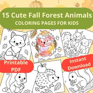 Puede incluir: Páginas para colorear imprimibles con 15 lindos animales del bosque otoñal. Las páginas incluyen ilustraciones de un zorro, un erizo, ardillas y más. El texto dice "15 Cute Fall Forest Animals Coloring Pages for Kids".
