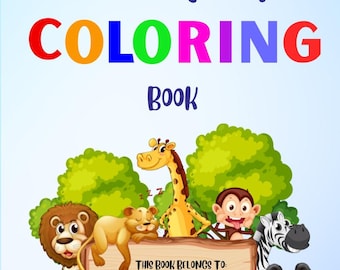 May include: A children's coloring book cover with the title "MY FIRST COLORING BOOK" in colorful letters. The cover features illustrations of a lion, lioness, giraffe, monkey, zebra, panda, and elephant. The text "THIS BOOK BELONGS TO" is also visible.