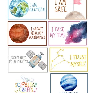 May include: A sheet of seven rectangular cards featuring watercolor space illustrations and affirmations. Text includes I AM GRATEFUL, I AM SAFE, I CREATE HEALTHY BOUNDARIES, I TAKE MY TIME, I DON'T NEED TO BE PERFECT, I TRUST MYSELF, SCHOOL DAY CRAFTS, and I AM BRAVE.