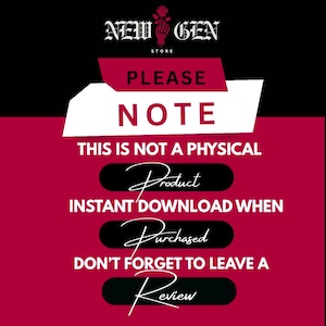 May include: A digital product announcement with a black and red color scheme. The text reads "PLEASE NOTE, THIS IS NOT A PHYSICAL PRODUCT, INSTANT DOWNLOAD WHEN PURCHASED, DON'T FORGET TO LEAVE A REVIEW."