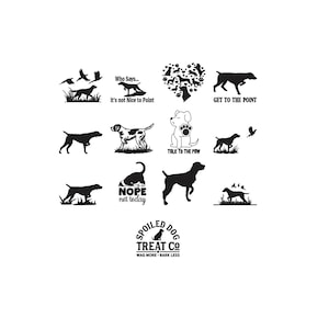 May include: A collection of black graphic decals featuring various dog silhouettes, hunting scenes, and text phrases including Who Says it's not Nice to Point, GET TO THE POINT, TALK TO THE PAW, NOPE not today, and the Spoiled Dog Treat Co logo.