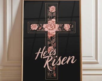 He Is Risen Floral Cross Print: Christian wall decor (Digital Download)