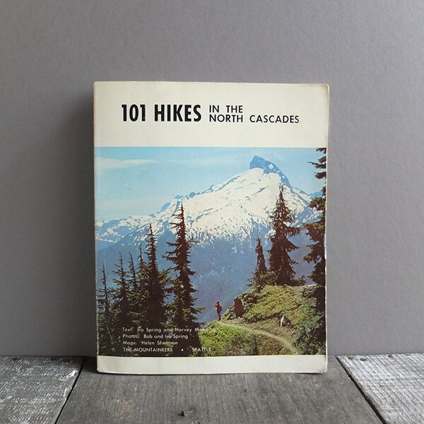 Vintage 1974 101 Hikes in the North Cascades Guide Book / Hiking Trail Guide Book