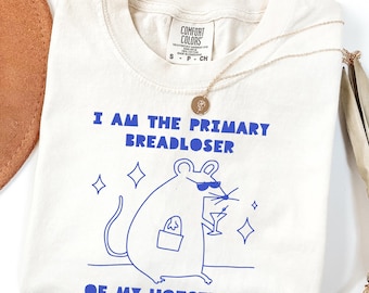 Primary Breadloser Shirt, Funny Mouse Graphic Tee, Sarcastic Rat Lover Shirt, Weird Girl Aesthetic Graphic Tee