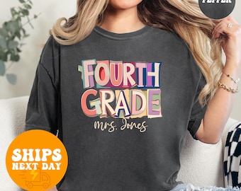 Comfort Colors Personalized Fourth Grade Teacher Shirt, Custom 4th Grade Team Tee, Back To School Teacher Gift, Matching Teacher Shirt