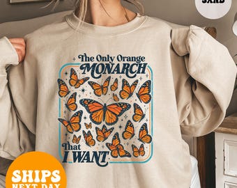 Sudadera "Only Orange Monarch I Want", sudadera con capucha con mensaje político, sudadera con estampado de protesta, regalo para activistas