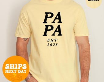 Papa Est 2025 Tshirt, New Dad Gift, Father's Day T-shirt