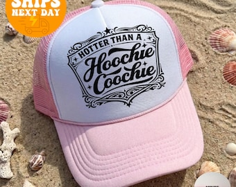 Gorra de camionero Hotter Than a Hoochie Coochie, gorra snapback divertida de espuma, gorra para lago y río, gorra para fiestas de verano
