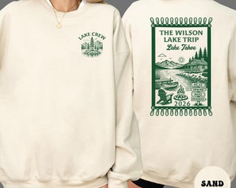 Custom Lake Trip Sweatshirt, Family Vacation Hoodie, Lake Crew Pullover, Matching Cabin Weekend Lake Shirt