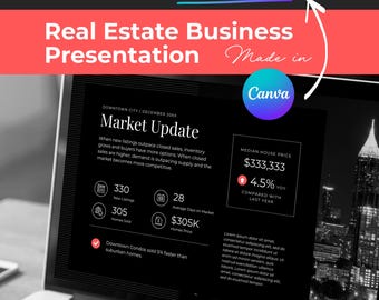 May include: A laptop displaying a real estate business presentation. The screen shows a "Market Update" with data on new listings, homes sold, and median house price. The presentation is editable in Canva and PowerPoint.
