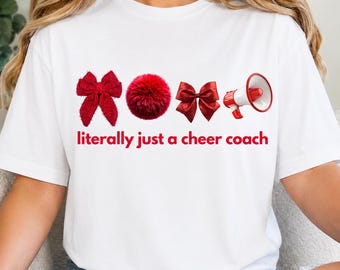 Literally just a Cheer Coach PNG, Football Games Cheer,Cheerleading Competition,Comp Day outfit Cheer moms, Comp Cheerleading mom design