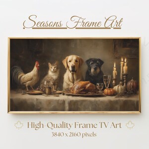 May include: A framed digital art print featuring a Thanksgiving scene with a rooster, cat, golden retriever, and Rottweiler gathered around a table with a roasted turkey, candles, and pumpkins. The text "Seasons Frame Art" is at the top.