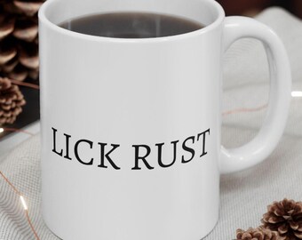 Lick Rust Mug | David & Alexis Rose, Funny Coffee Cup