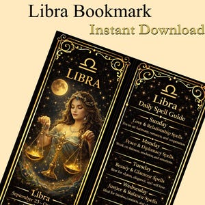 May include: A Libra bookmark with a gold and black design. The bookmark features a woman holding scales, a full moon, and the text "Libra" and "Daily Spell Guide". The bookmark is an instant download.