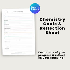May include: A white sheet titled "Chemistry Goals & Reflection Sheet" with a list of objectives and space for notes. The sheet includes the text "Keep track of your progress & reflect on your studying!"