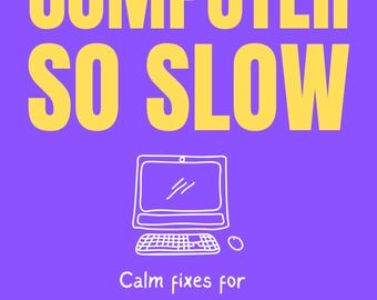 Pode incluir: Capa de livro roxa com texto amarelo: «WHY IS MY COMPUTER SO SLOW». Ilustração branca de computador. Texto: «Calm fixes for a tired and cluttered computer». Autor: PIP NASH. Série: Calm Tech.