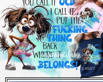 Sublimation Design PNG: Sarcastic Dog OCD Print - Digital Download