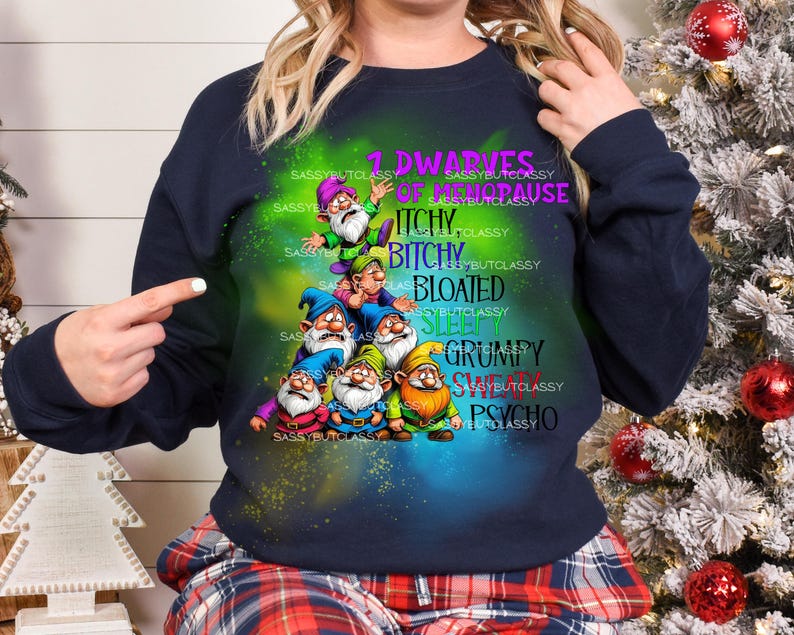 Sarcastic Menopause Dwarves PNG, Funny Women's Gift (Digital Download image 6