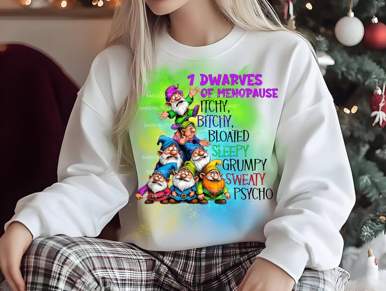 Sarcastic Menopause Dwarves PNG, Funny Women's Gift (Digital Download image 5
