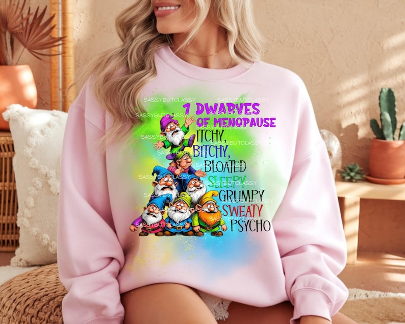 Sarcastic Menopause Dwarves PNG, Funny Women's Gift (Digital Download image 2