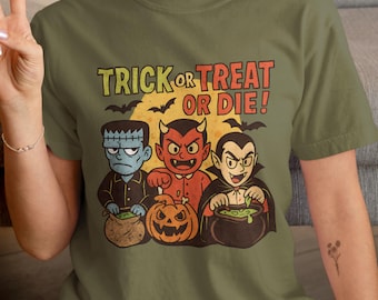 Trick or Treat Or Die T-Shirt: Vintage Halloween Monsters