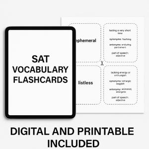 May include: A digital and printable SAT vocabulary flashcards set. The flashcards include vocabulary words, synonyms, antonyms, and parts of speech. The text "DIGITAL AND PRINTABLE INCLUDED" is also visible.