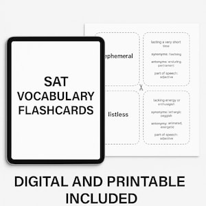 May include: A digital and printable SAT vocabulary flashcards set. The flashcards include vocabulary words, synonyms, antonyms, and parts of speech. The words "ephemeral" and "listless" are visible.