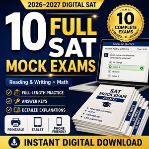 May include: A digital SAT study resource featuring 10 full mock exams for 2026-2027. The graphic displays a laptop showing a practice test, a stack of printed exam booklets, and text highlighting reading, writing, and math sections with answer keys.