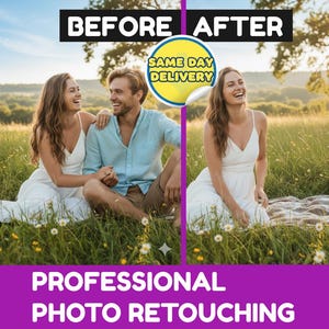 May include: A split image showcasing a "Before" and "After" comparison of photo retouching. The "Before" side shows a couple and the "After" side shows one woman. Text includes "Same Day Delivery" and "Professional Photo Retouching".