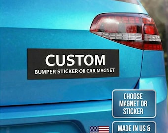 Custom Car Magnet/Bumper Sticker, Design Your Own Car Decal