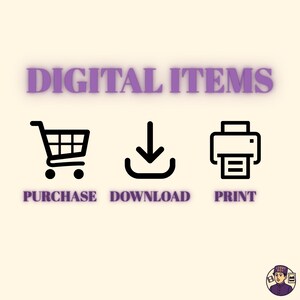 May include: Image with the text "DIGITAL ITEMS" in purple. Below are black icons for a shopping cart labeled "PURCHASE", a downward arrow labeled "DOWNLOAD", and a printer labeled "PRINT". A small illustration of a person is in the bottom right corner.