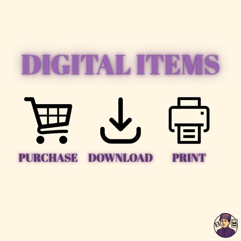 May include: Image with the text "DIGITAL ITEMS" in purple. Below are black icons for a shopping cart labeled "PURCHASE", a downward arrow labeled "DOWNLOAD", and a printer labeled "PRINT". A small illustration of a person is in the bottom right corner.