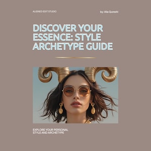 May include: An image promoting a style guide, with the text "DISCOVER YOUR ESSENCE: STYLE ARCHETYPE GUIDE". It features a woman wearing gold jewellery and round sunglasses. The text "EXPLORE YOUR PERSONAL STYLE AND ARCHETYPE" is at the bottom of the image.