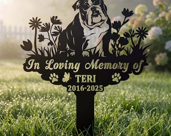 Cartello da giardino in metallo personalizzato con bulldog, paletto commemorativo personalizzato per la perdita di un cane, decorazione regalo in acciaio per ricordare un cane.