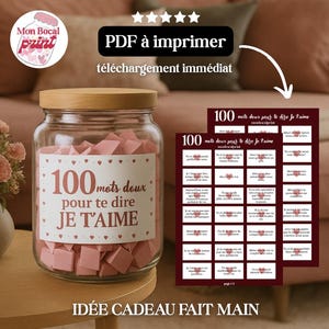 Pode incluir: Um frasco de vidro com tampa de madeira cheio de corações de papel rosa. O frasco tem um rótulo que diz "100 mots doux pour te dire JE T'AIME". Uma folha impressa com texto está ao lado do frasco. A imagem também inclui o texto "PDF à imprimer" e "IDÉE CADEAU FAIT MAIN".