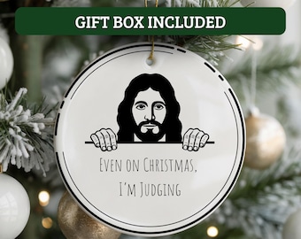 Funny Jesus Ornament, Funny Religious Ornament, Funny Christian Christmas Ornament, Secret Santa White Elephant Gift, Even On Christmas