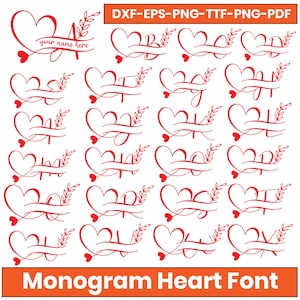 May include: A selection of red heart-shaped monogram designs. Each design includes a heart, a banner for text, and a decorative element. The top of the image includes the text "DXF-EPS-PNG-TTF-PNG-PDF" and the bottom reads "Monogram Heart Font."