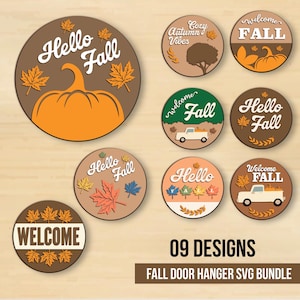May include: A collection of nine fall-themed door hanger designs. Each circular design features autumn elements like pumpkins, leaves, and trucks, with phrases such as "Hello Fall" and "Welcome Fall". The color palette includes orange, brown, and white.
