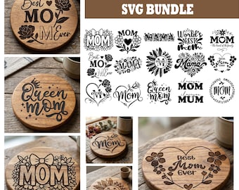 Mother’s Day Coaster SVG Bundle, Mothers Day File, Coffee Coasters, Laser Engraving, Glowforge, xTool, CNC, Instant Download