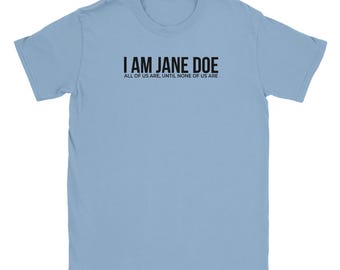 I Am Jane Doe T-Shirt