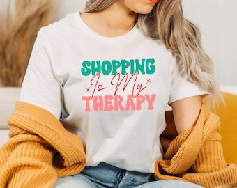 Shopping Is My Therapy T-Shirt – funny unisex graphic tee, Bella+Canvas 3001 – gift for her & best friend, Valentine’s Day