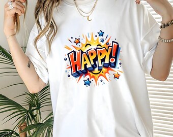 Happy Graphic T-Shirt – Retro Comic Pop Art Unisex Tee – Bella+Canvas 3001 Gift for Friends & Valentine’s Day