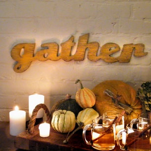 Thanksgiving Gather Sign Wooden Thanksgiving Rustic Farmhouse Decor Gather Wood Sign Kitchen Decor Gather Entryway Sign Gather Word Cutout