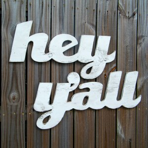 Hey Y'all Sign Medium Southern Slang Home Decor Wooden Wedding Gift Wooden Hey Yall Script font Wedding welcome sign Word Sign Slang Art image 3
