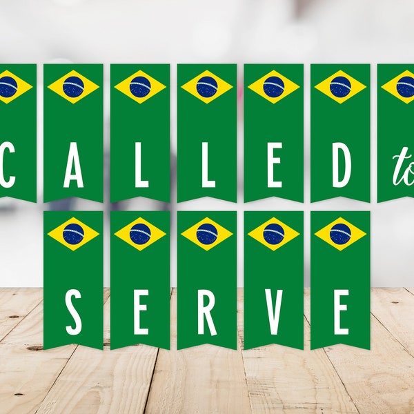 Called To Serve Brazil Flag Banner -- Missionary Banner, LDS, Mission Farewell, São Paulo, Rio de Janeiro, Printable, Instant Download