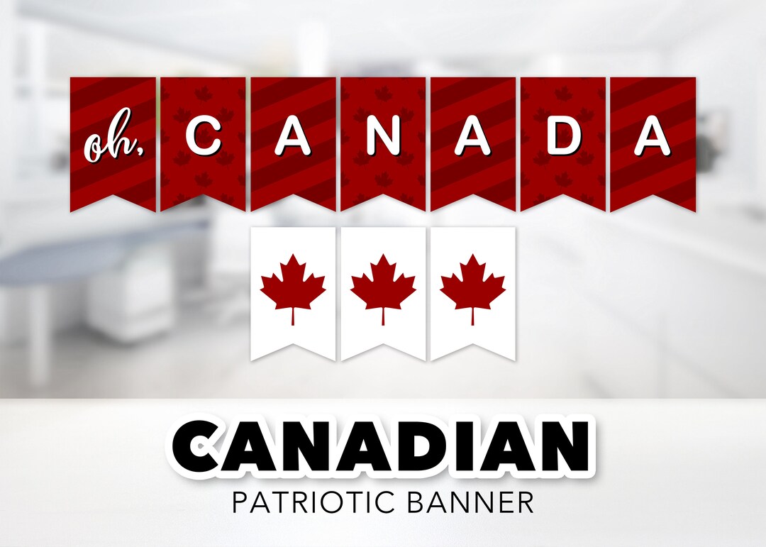 Oh Canada Banner Canada Day Canadian Banner True North Etsy
