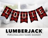 Lumberjack Name Banner -- Personalized Banner, Birthday Banner, 1st Birthday, 2nd Birthday, Buffalo Plaid, Red Flannel, Printable Banner