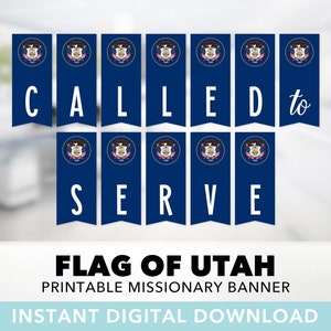 Called To Serve Utah Flag Banner — Missionary Banner, LDS Missionary, Mission Farewell, Utah Mission, Printable, Instant Download