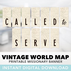 Genannt zu dienen Vintage Karte Banner - Missionar Banner, LDS-Mission Abschied, Orte du wirst gehen, Reisen, Neutral, druckbar, Sofort Download